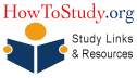 HowToStudy.org -student links and resources